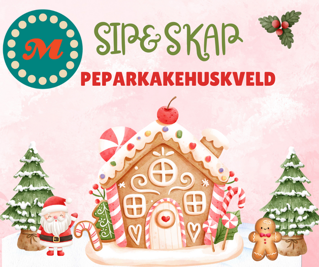 Event image Sip&Skap-Pepperkakehuskveld//Mellombels