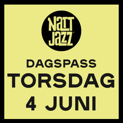 Event image Dagspass // TORSDAG 4. JUNI // Nattjazz 2026