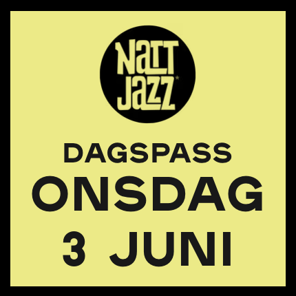 Event image Dagspass // ONSDAG 3. JUNI // Nattjazz 2026