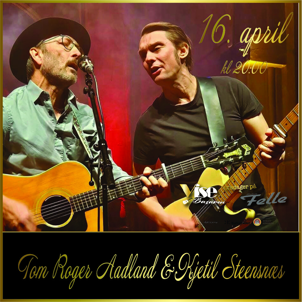 Event image TOM ROGER AADLAND OG KJETIL STEENSNÆS - VISEBASAREN