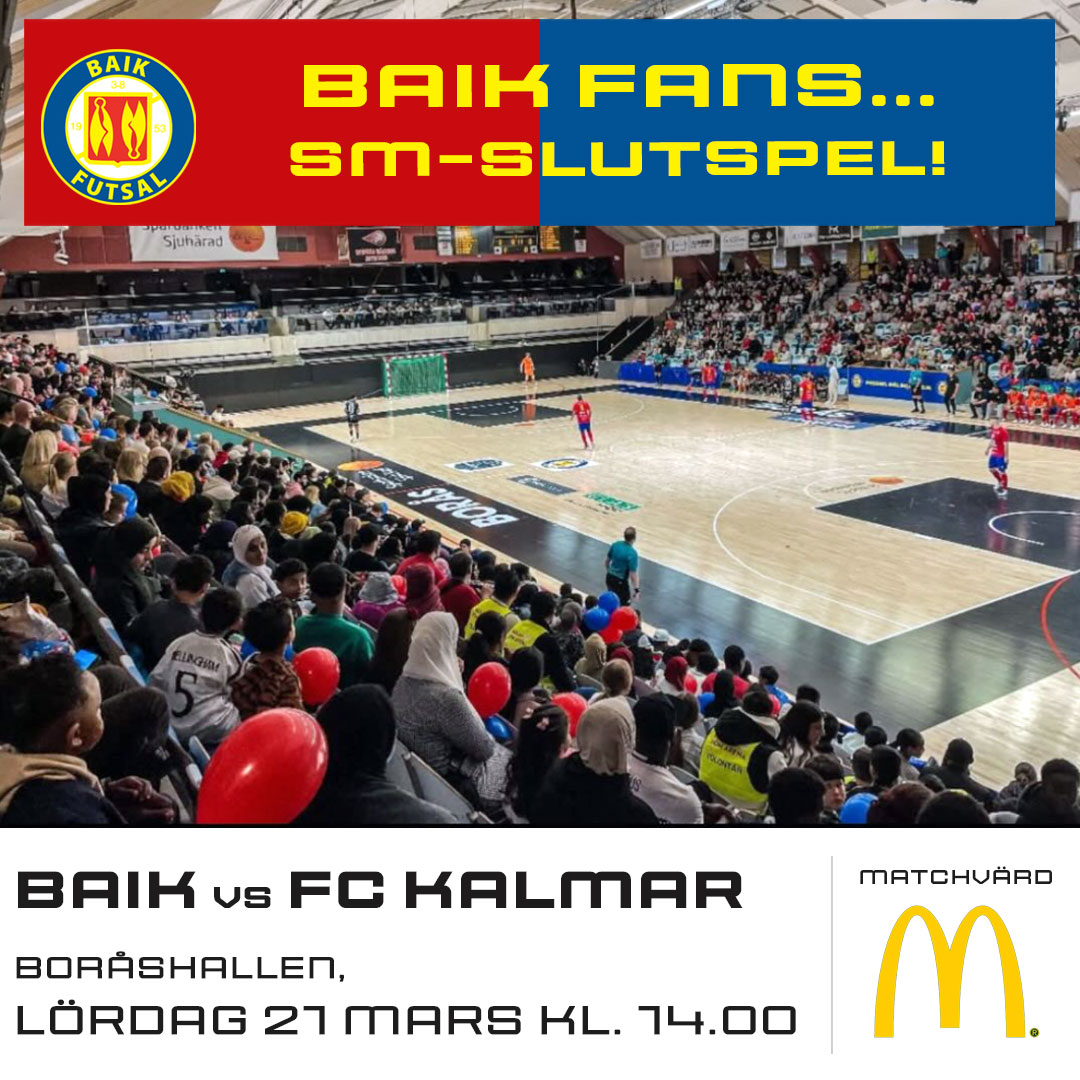 Event image SM slutspel Semifinal SFL BAIK Futsal Herr - FC Kalmar