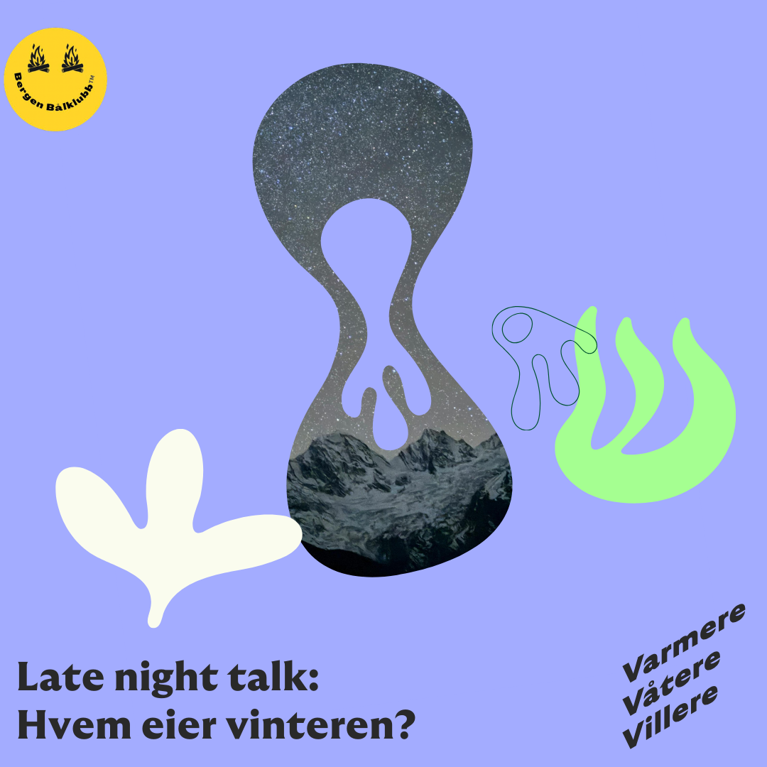 Event image Late night talk: Hvem eier vinteren?