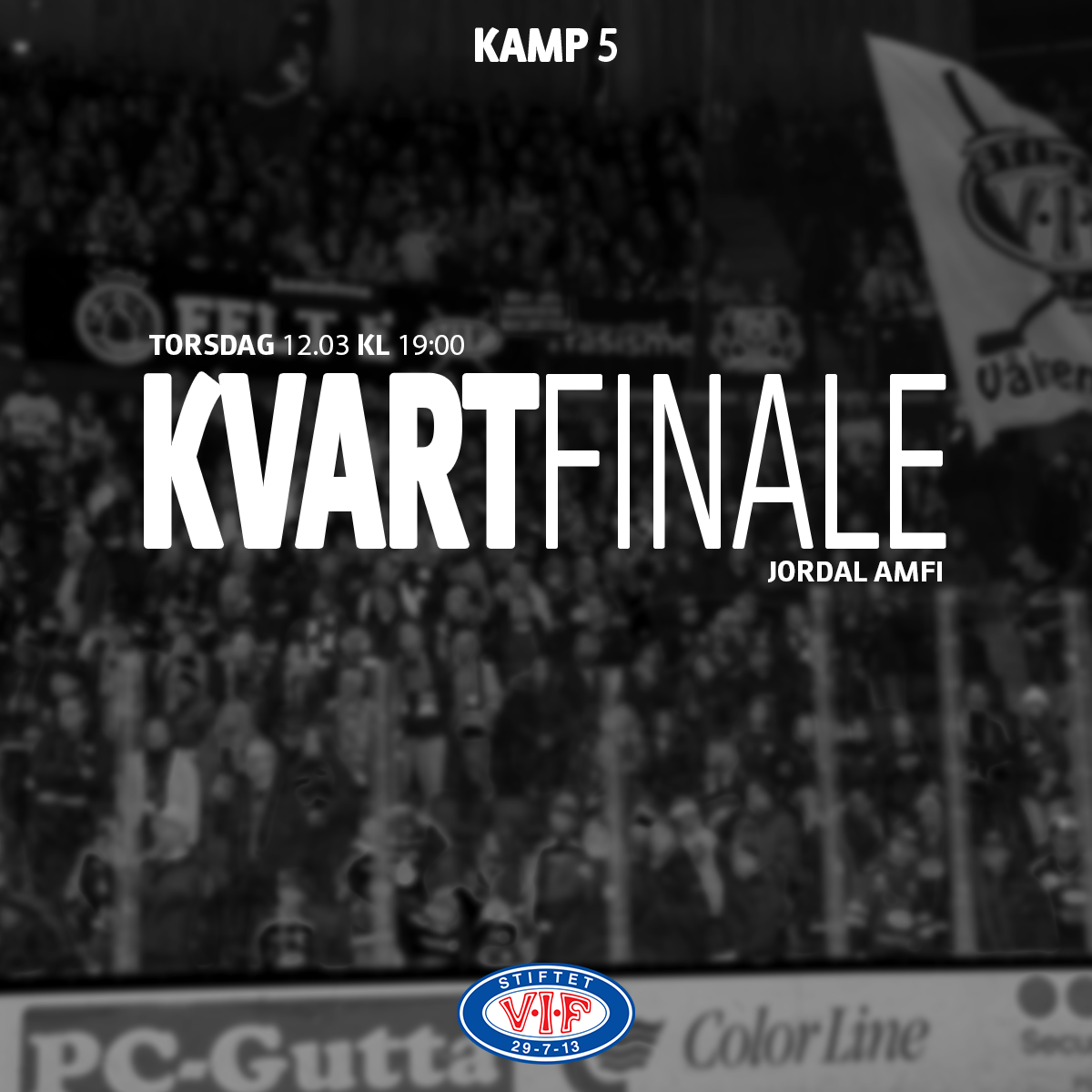 Event image Kvartfinale #5 Vålerenga - Stjernen