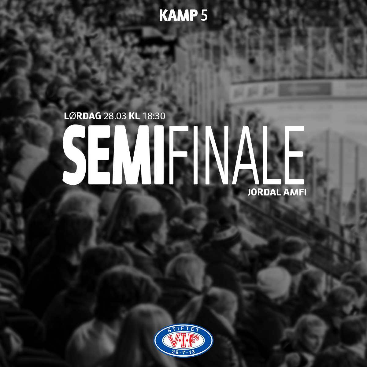 Event image Semifinale #5 Vålerenga - Frisk Asker