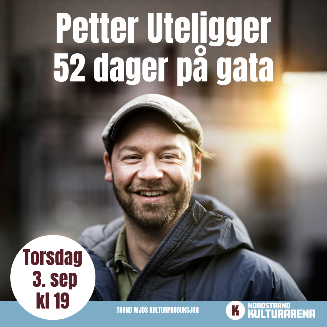 Event image Petter Uteligger - 52 dager på gata
