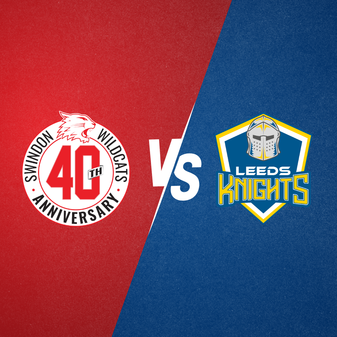 Event image Swindon Wildcats v Leeds Knights | Fri 16th Oct | F/O 19:00