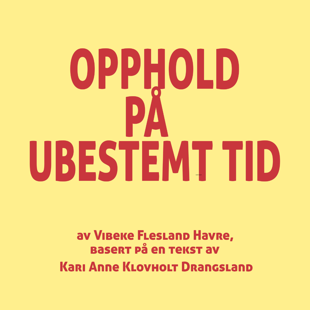 Event image Opphold på ubestemt tid