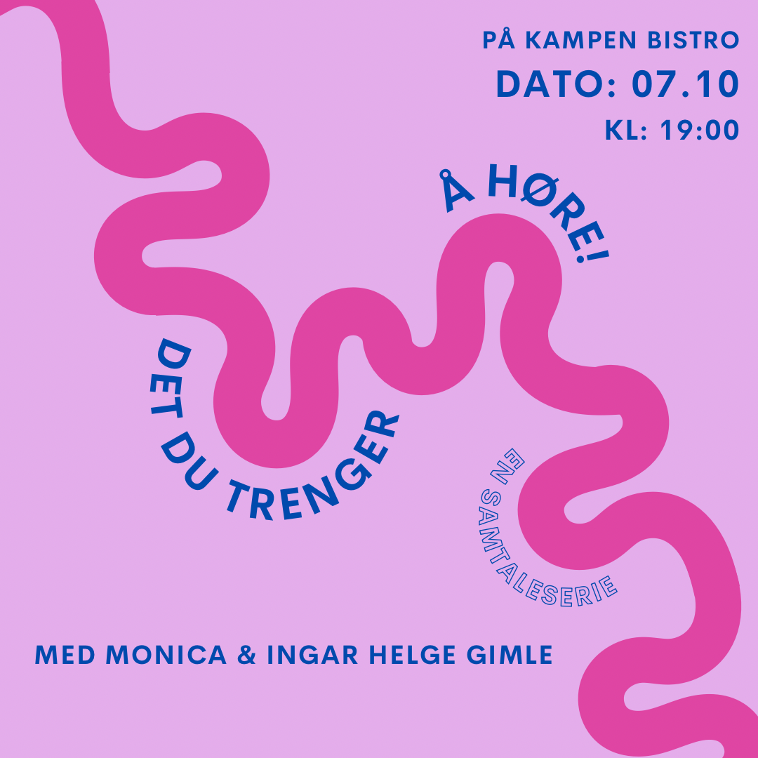 Event image Det du trenger å høre // Samtaleserie med Monica Johansen og Ingar Helge Gimle