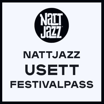 Event image Nattjazz Usett Festivalpass 2027