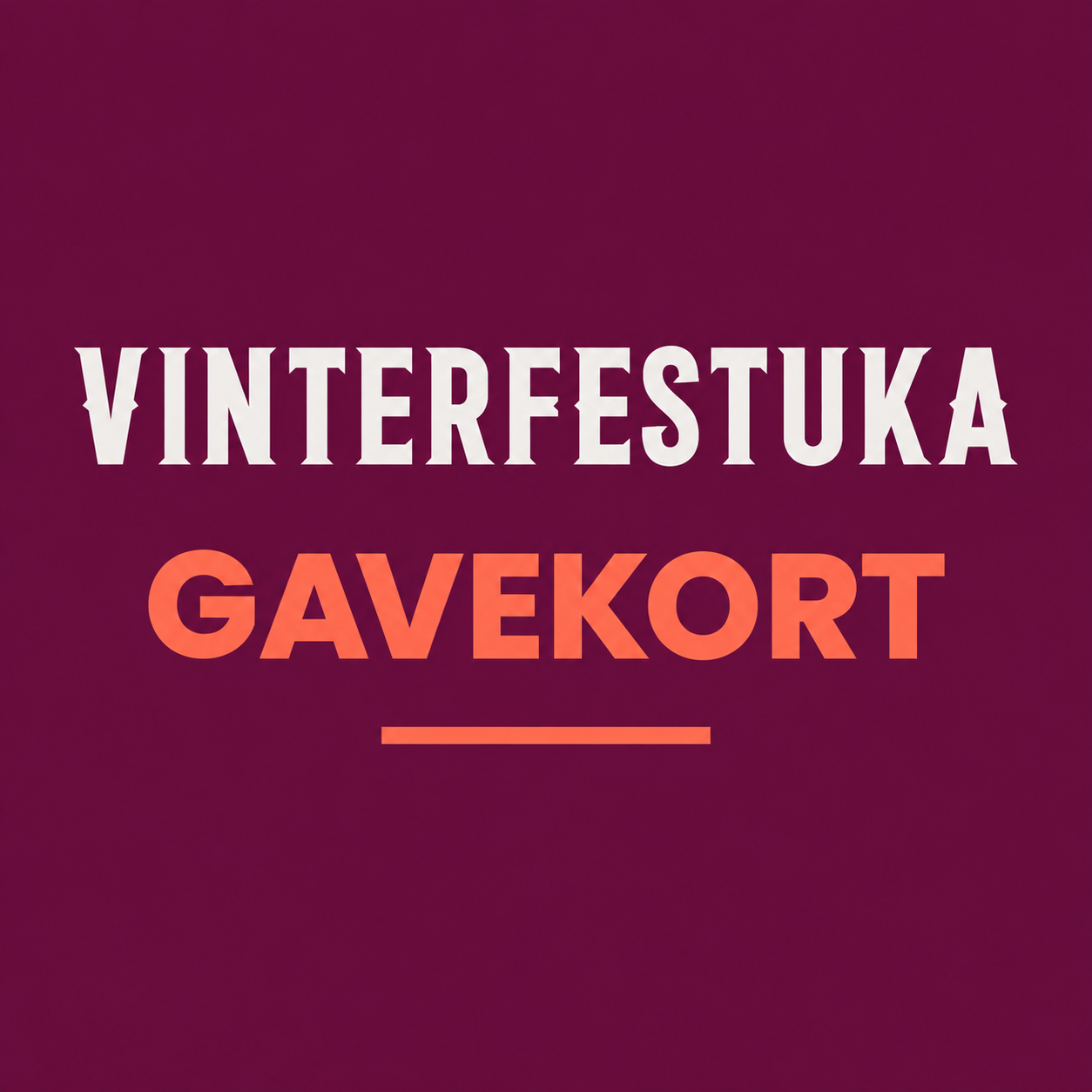 Event image Gavekort Vinterfestuka