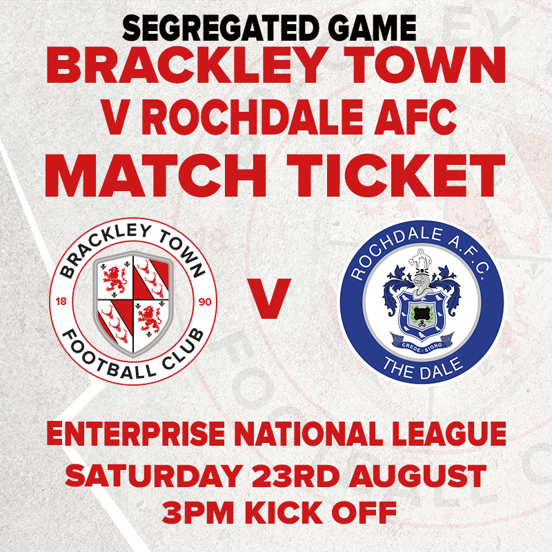Event image Brackley Town v Rochdale AFC – Enterprise National League – Saturday 23rd August 2025 - KO 3pm