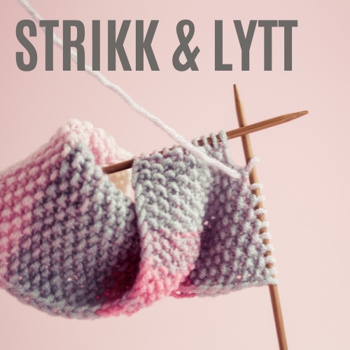 Event image Strikk og lytt i september