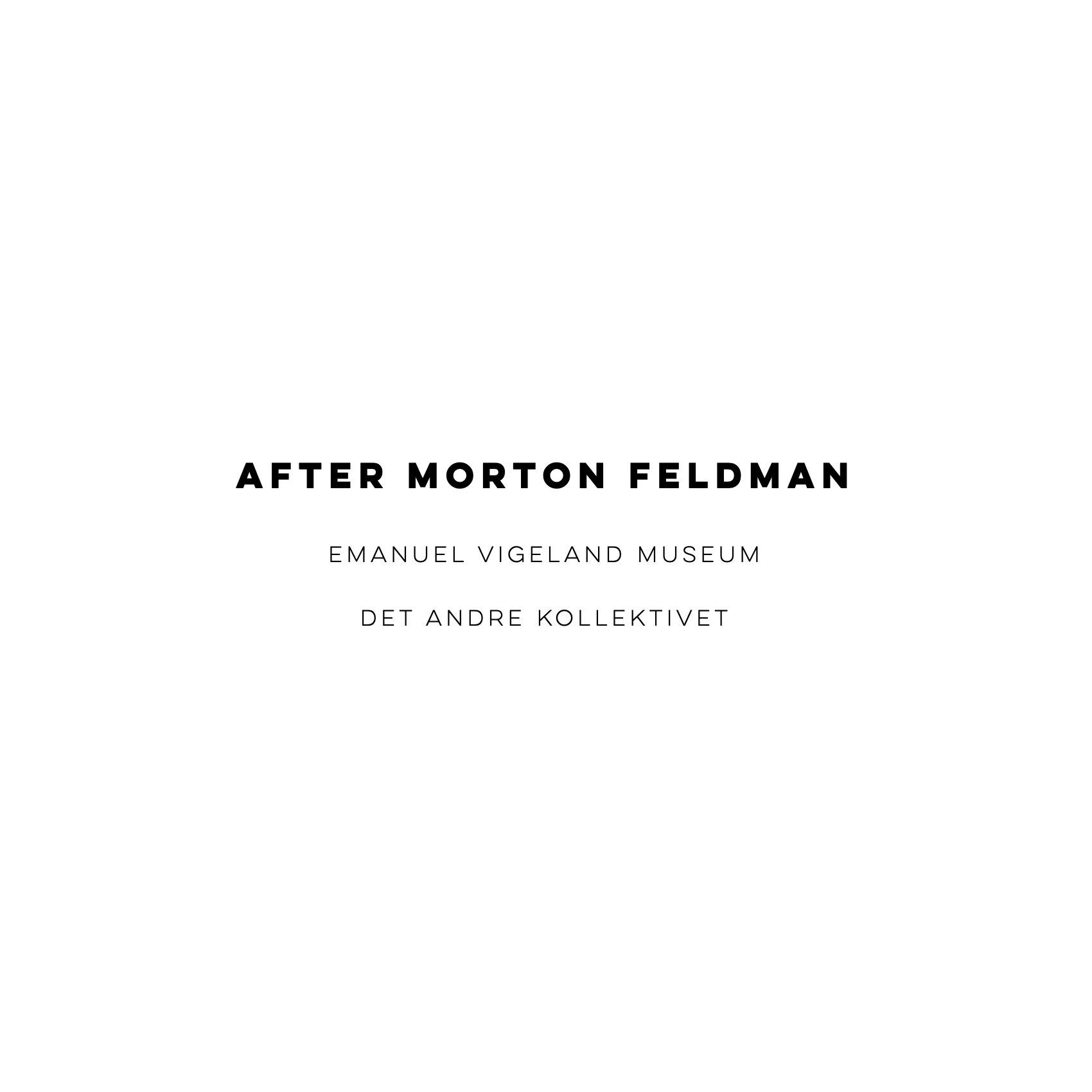 Event image After Morton Feldman  