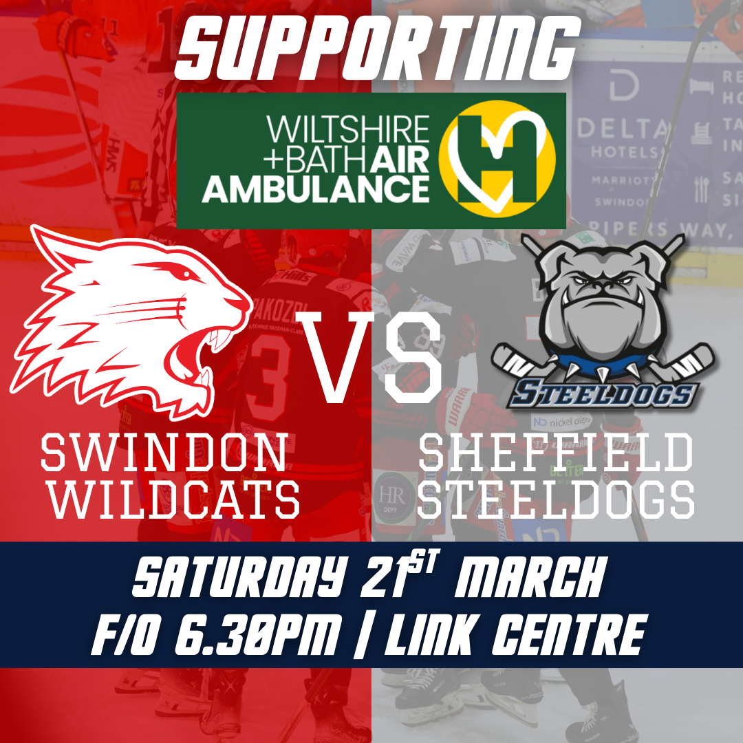 Event image Swindon Wildcats v Sheffield Steeldogs | Sat 21st Mar | Face-off 18:30