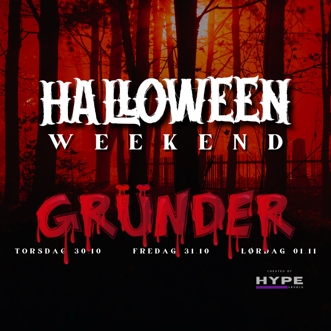 Event image HALLOWEEN WEEKEND PÅ GRÜNDER 2025 // Torsdag til Lørdag 30.10 - 31.10 - 01.11