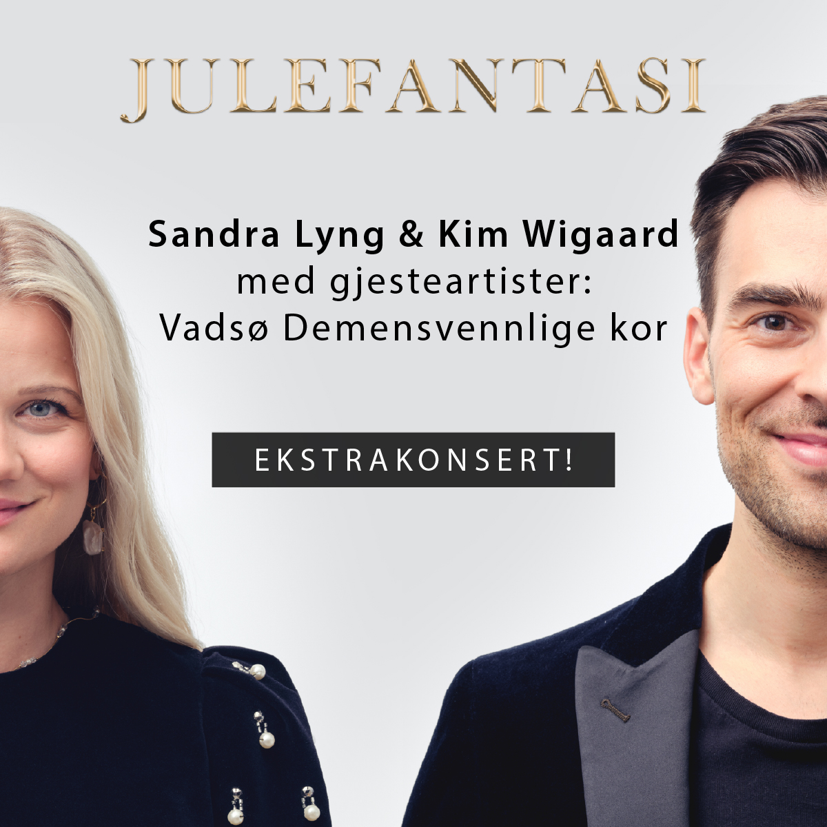 Event image Ekstrakonsert // JULEFANTASI MED SANDRA LYNG, KIM WIGAARD OG VADSØ DEMENSVENNLIGE KOR // Vadsø // Kl 16