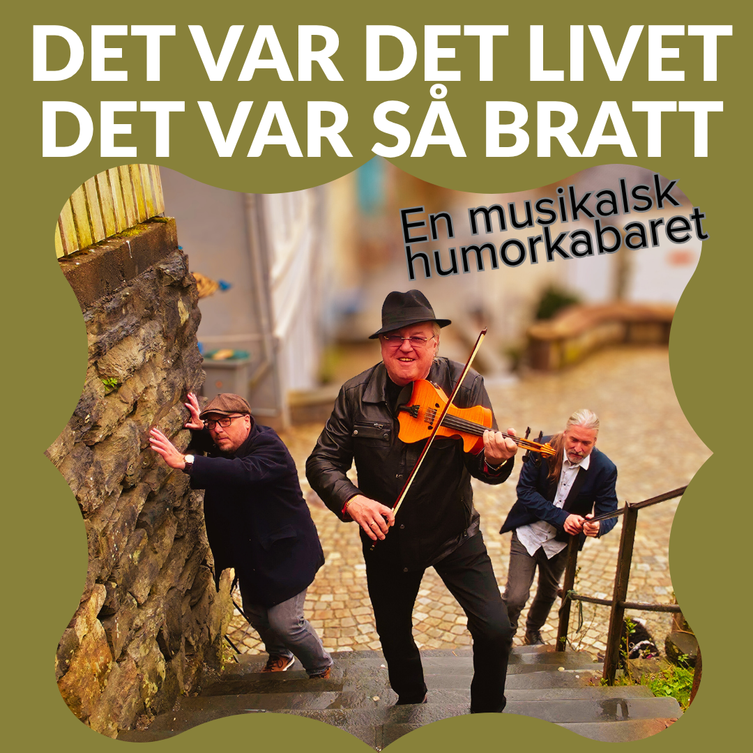 Event image DET VAR DET LIVET DET VAR SÅ BRATT