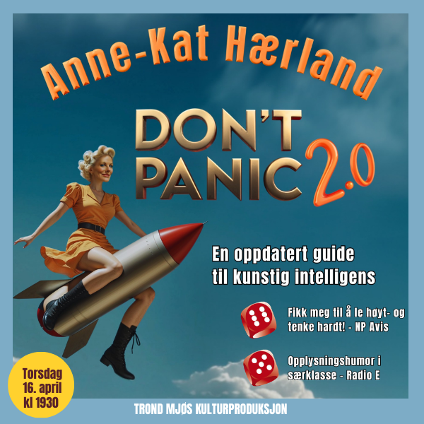 Event image Anne Kat Hærland - DON´T PANIC 2.0