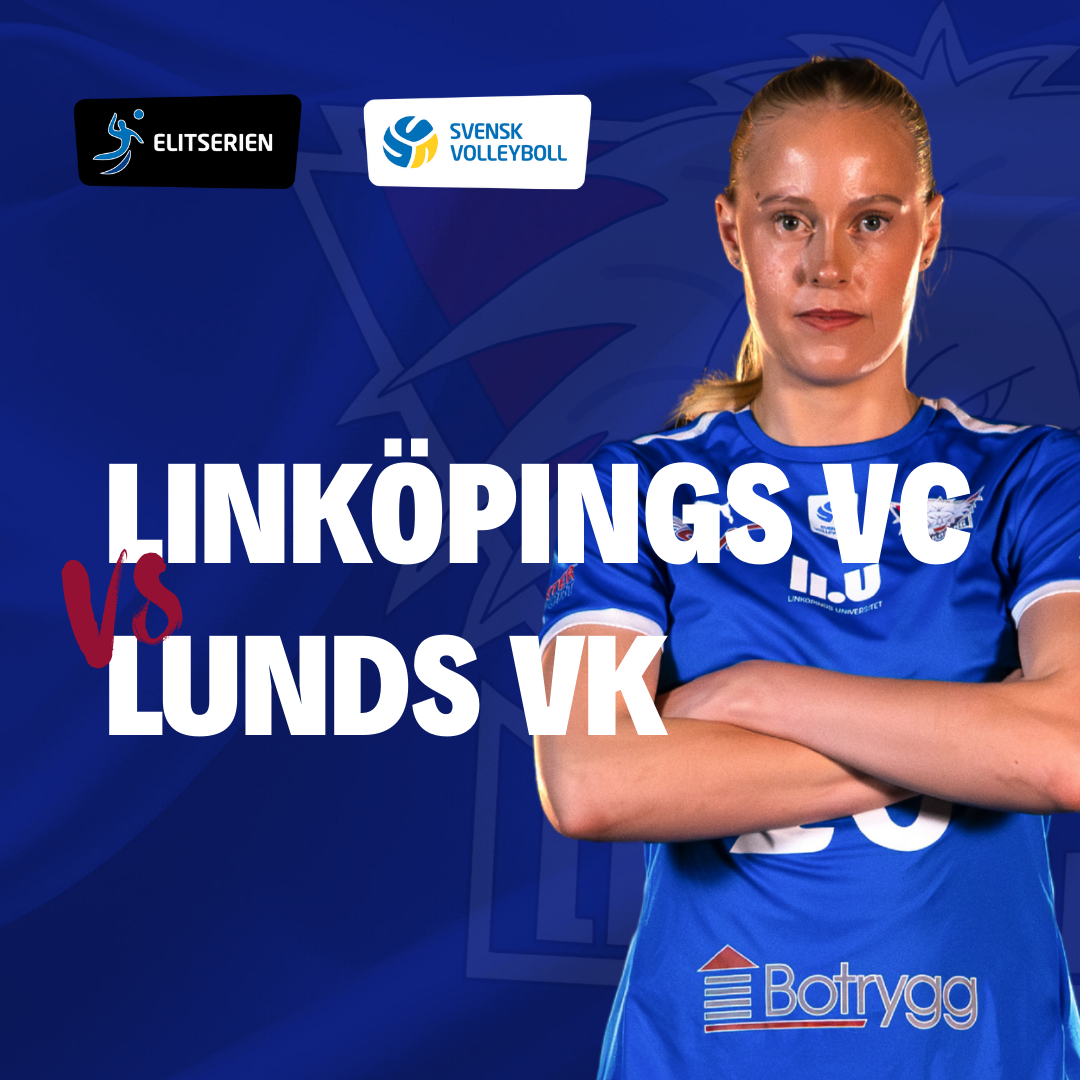 Event image Linköpings VC - Lunds VK | Elitserien Volleyboll